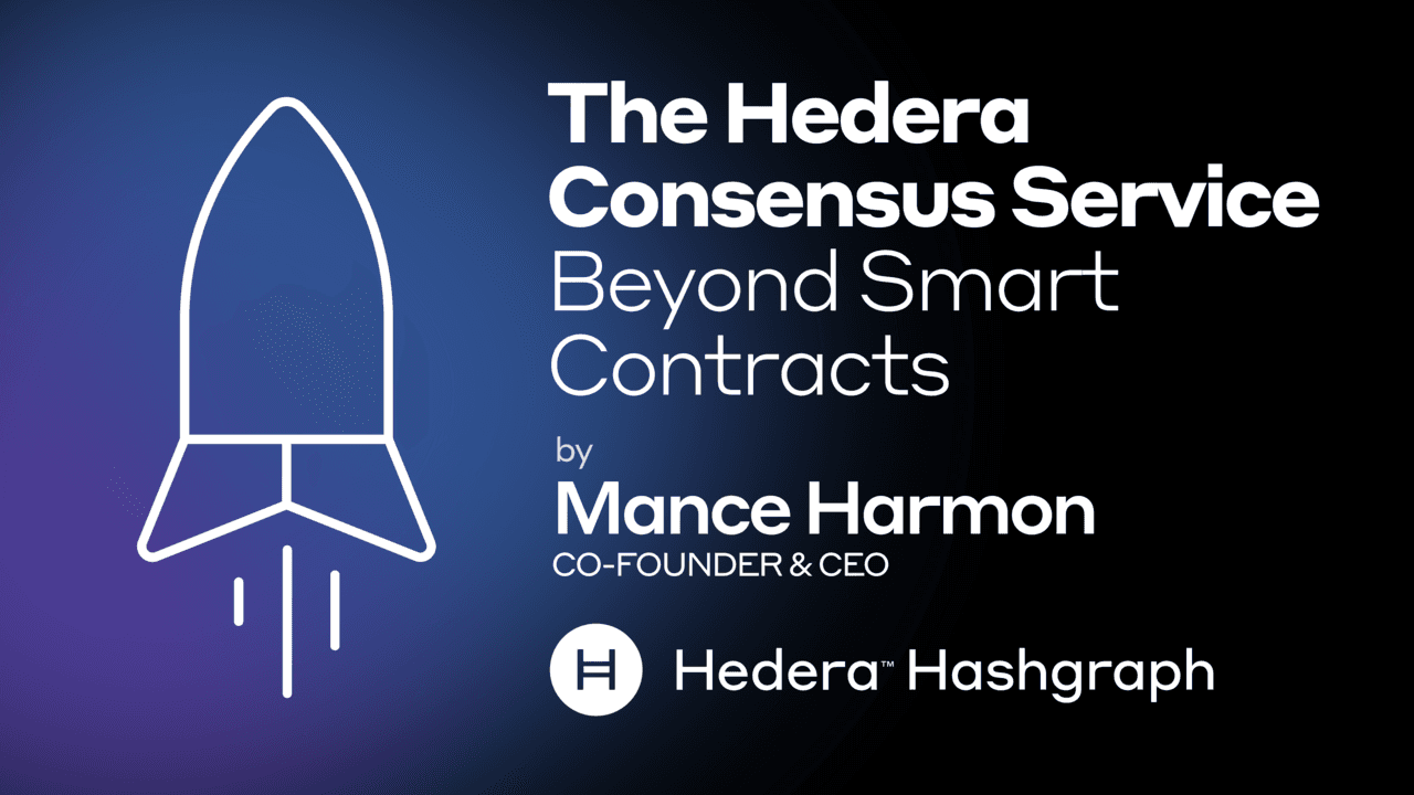 The Hedera Consensus Service: Beyond Smart Contracts | Hedera