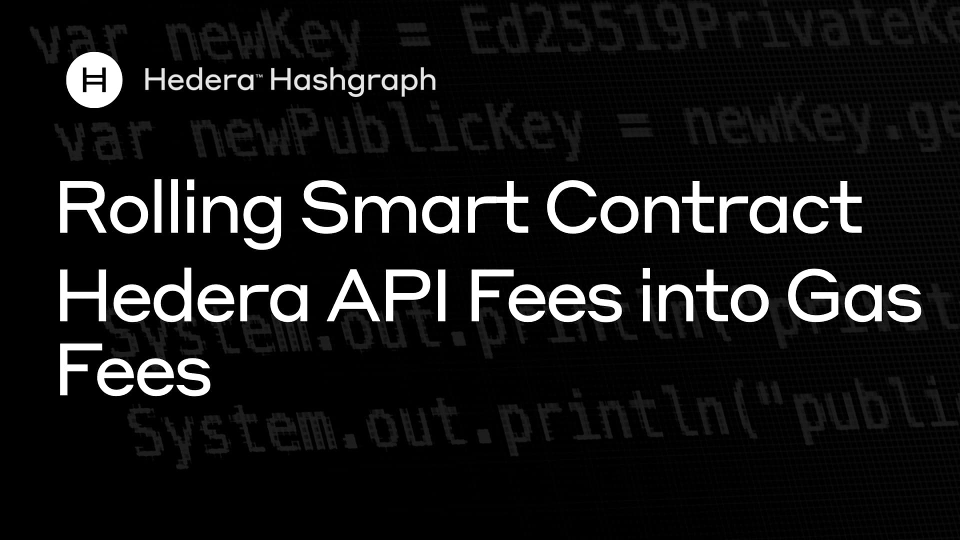 Rolling Smart Contract Hedera API Fees into Gas Fees | Hedera