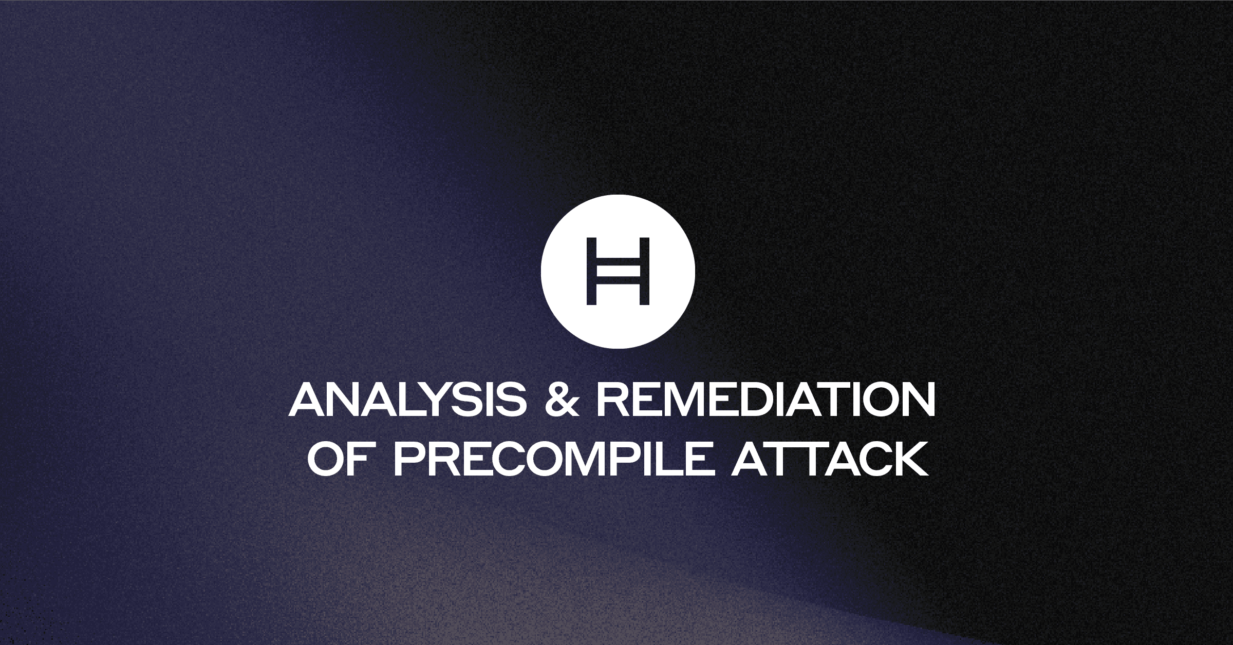 Analysis & Remediation of the Precompile Attack on the Hedera Network |  Hedera