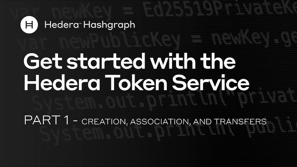 Get started with the Hedera Token Service - Part 1 | Hedera