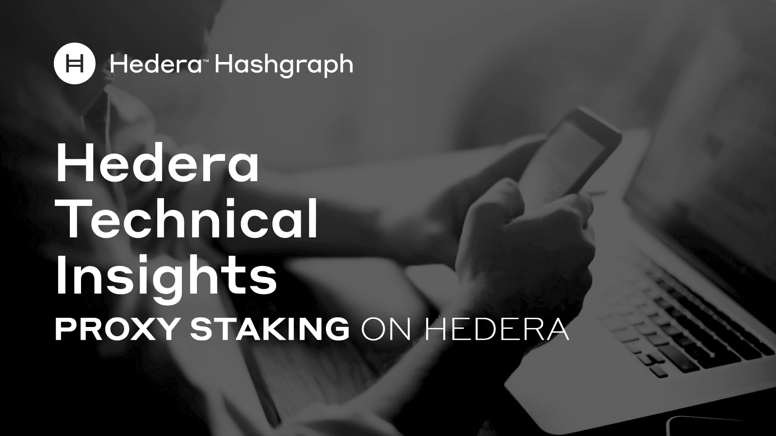 Hedera Technical Insights: Proxy Staking on Hedera | Hedera