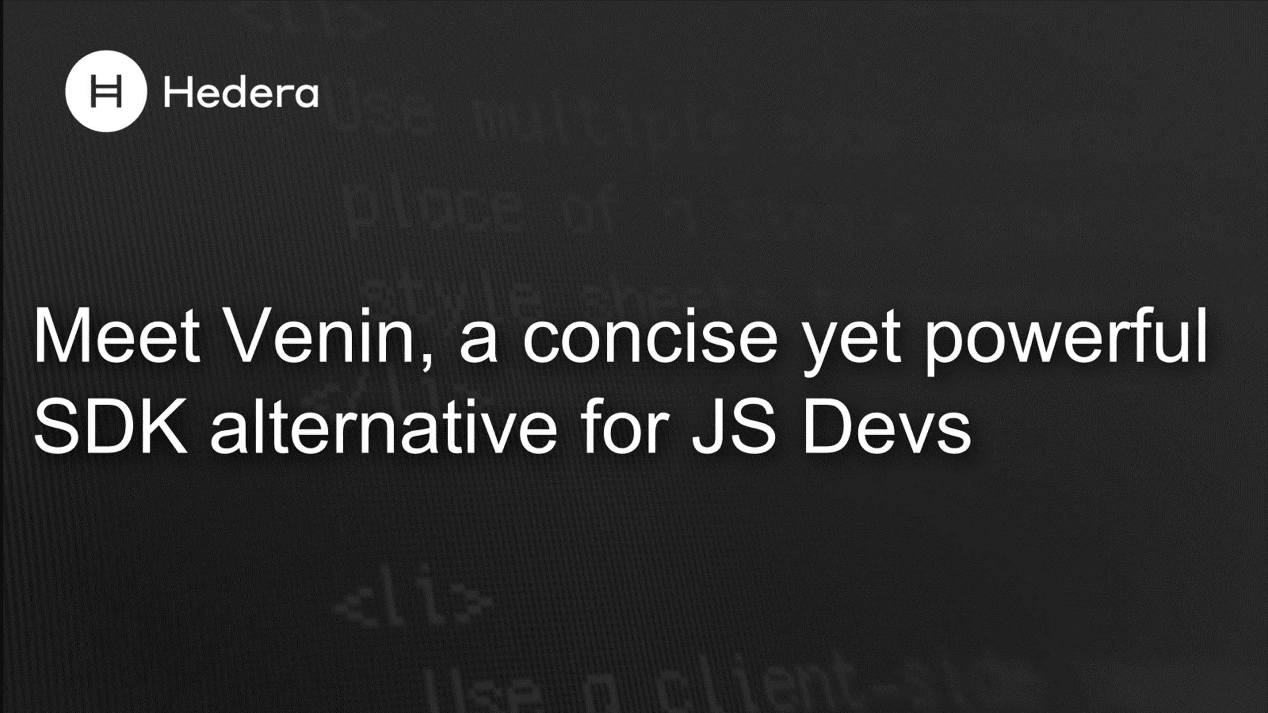 Meet Venin, a concise yet powerful SDK alternative for JS Devs | Hedera